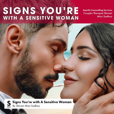 Signs that Your Partner is a Sensitive Woman 