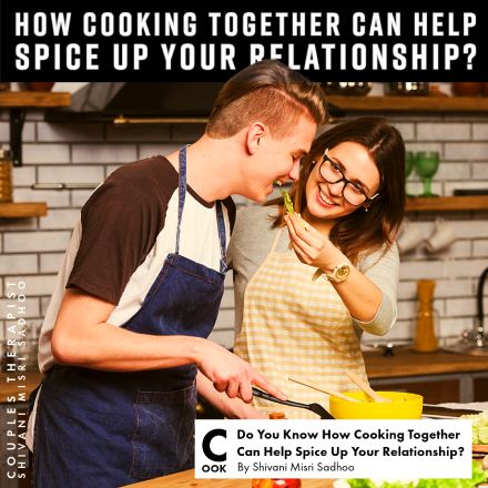 leading couples therapist Shivani Misri Sadhoo advantage of cooking in relationship