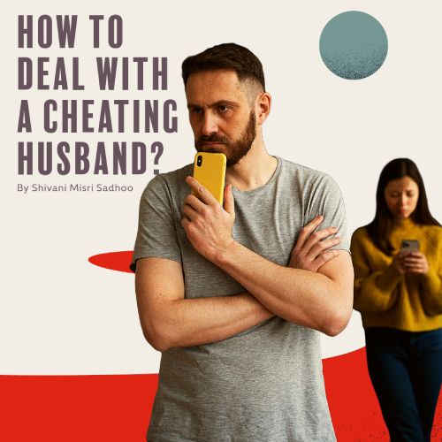 how to deal if you find out that your husband is cheating