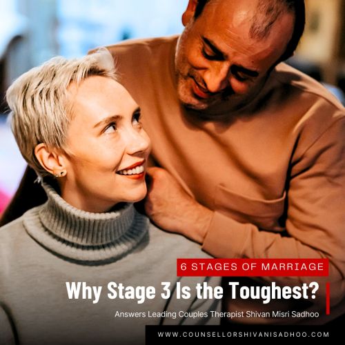 What are the 6 Stages of Marriage? Why Stage 3 is The Toughest?