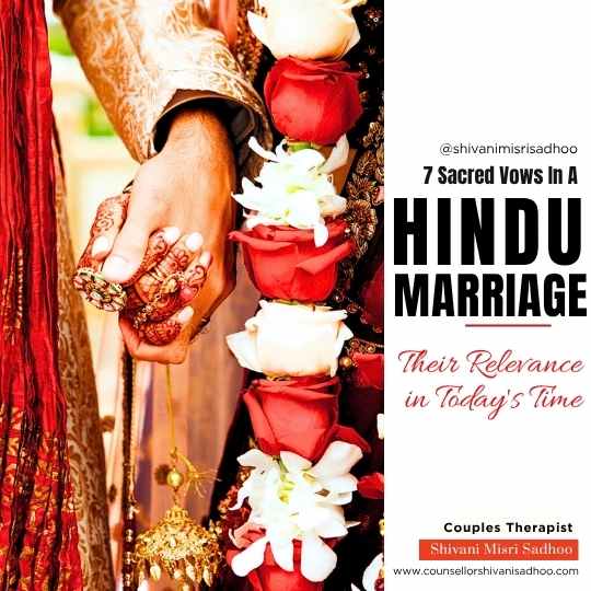 7 Sacred Vows in a Hindu Marriage – Their Relevance in Today’s Time