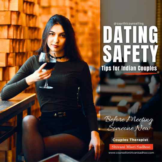 Dating Safety Tips for Indian Couples Before Meeting Someone New