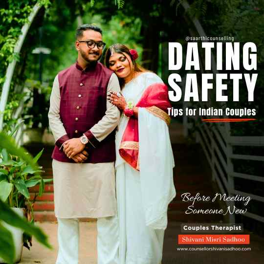 Dating Safety Tips for Indian Couples Before Meeting Someone New