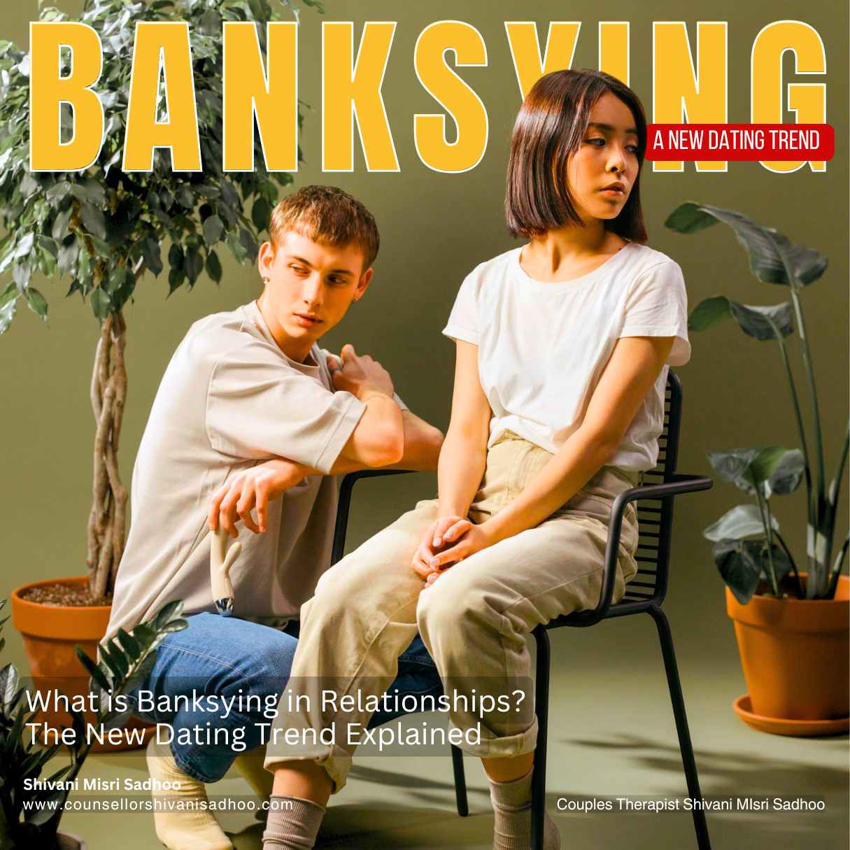 Banksying dating trend explained Shivani Misri Sadhoo