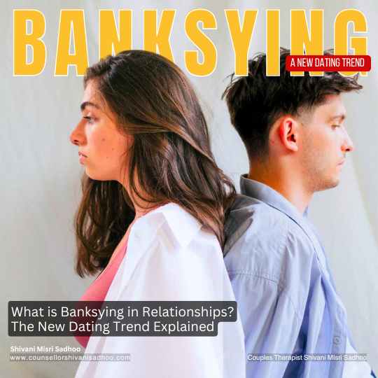 Banksying dating trend explained Shivani Misri Sadhoo