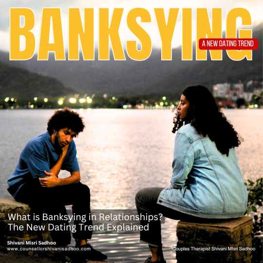 Banksying dating trend explained Shivani Misri Sadhoo