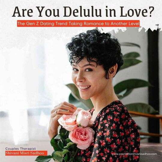 Are You Delulu in Love? The Gen Z Dating Trend Taking Romance to Another Level